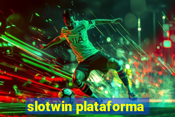 slotwin plataforma