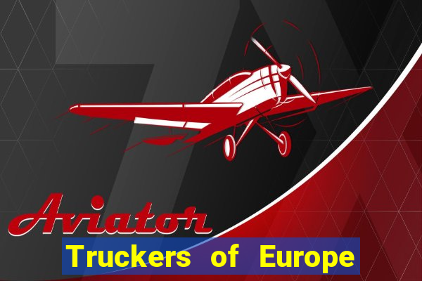 Truckers of Europe 3 dinheiro infinito