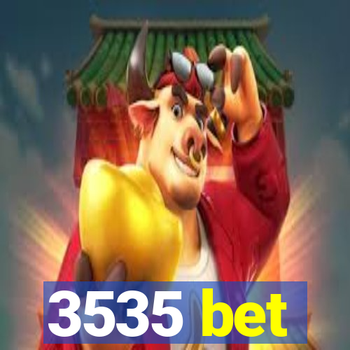 3535 bet