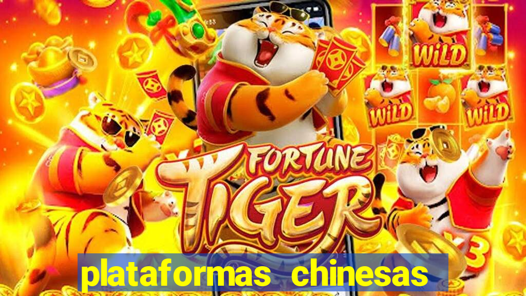 plataformas chinesas de apostas