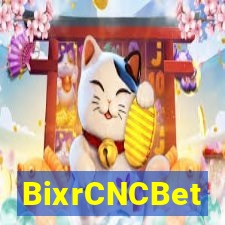 BixrCNCBet