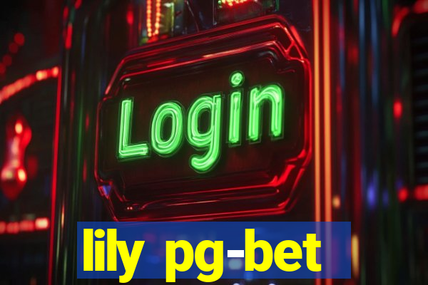 lily pg-bet