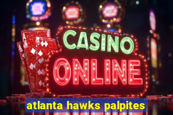 atlanta hawks palpites