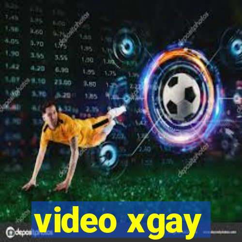 video xgay