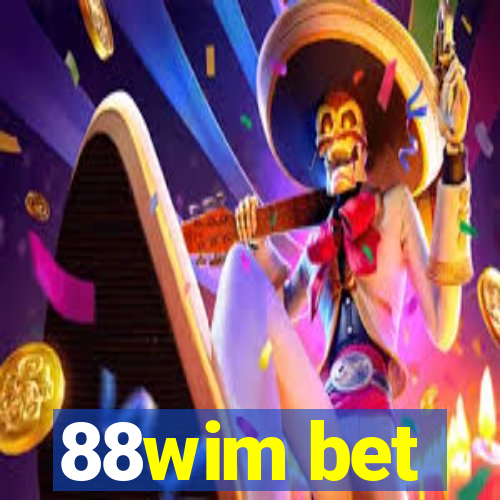 88wim bet