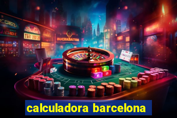 calculadora barcelona