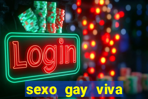 sexo gay viva local santos