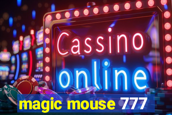 magic mouse 777