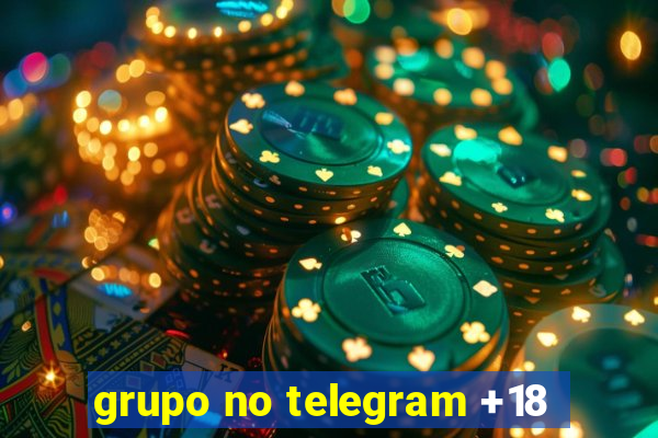 grupo no telegram +18