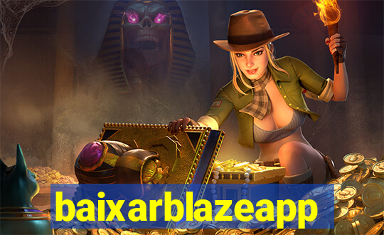 baixarblazeapp