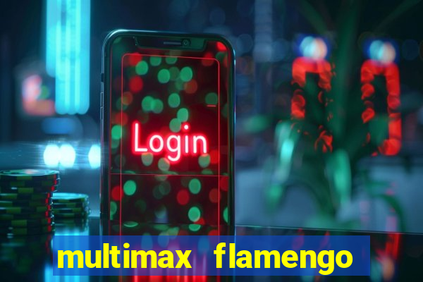 multimax flamengo ao vivo