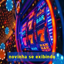 novinha se exibindo