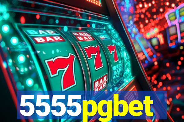 5555pgbet