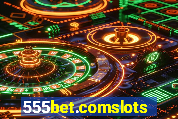 555bet.comslots