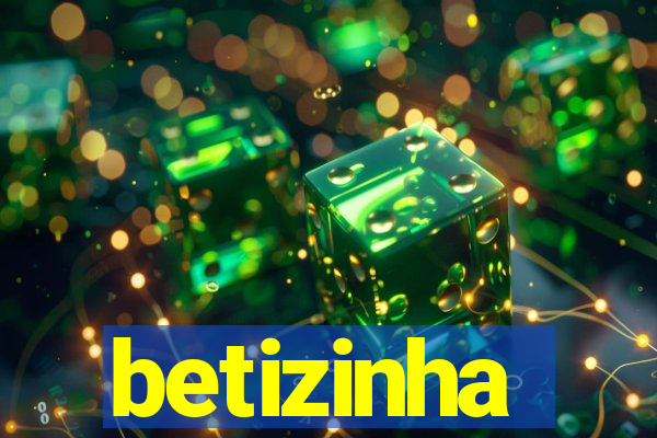 betizinha