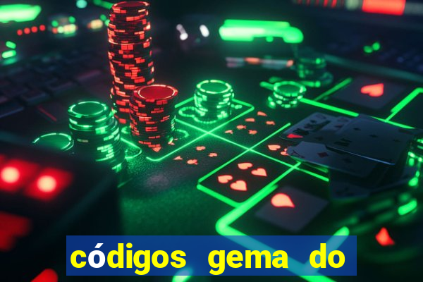 códigos gema do destino 2024