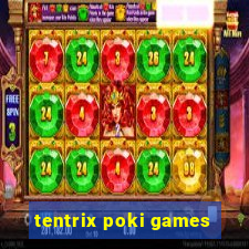 tentrix poki games