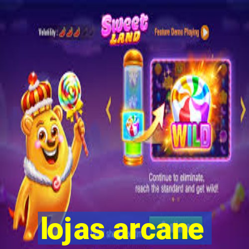 lojas arcane