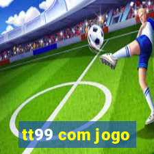 tt99 com jogo