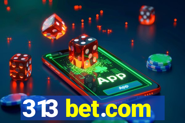 313 bet.com