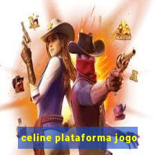 celine plataforma jogo