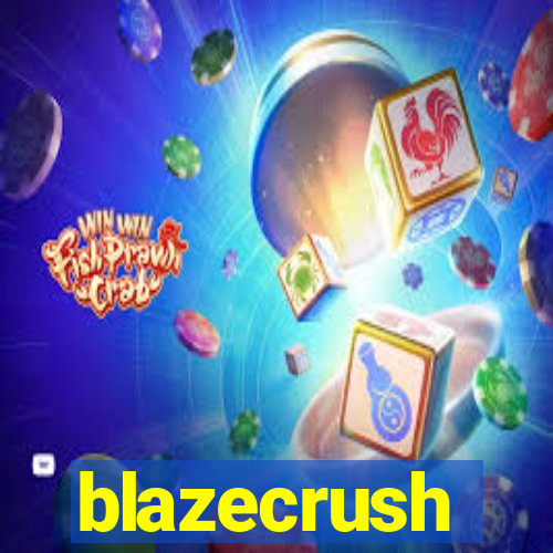 blazecrush