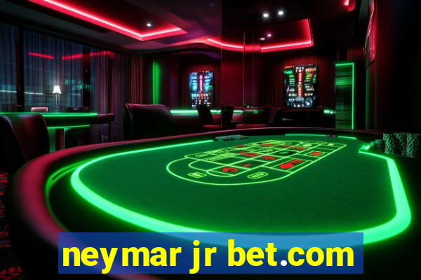 neymar jr bet.com