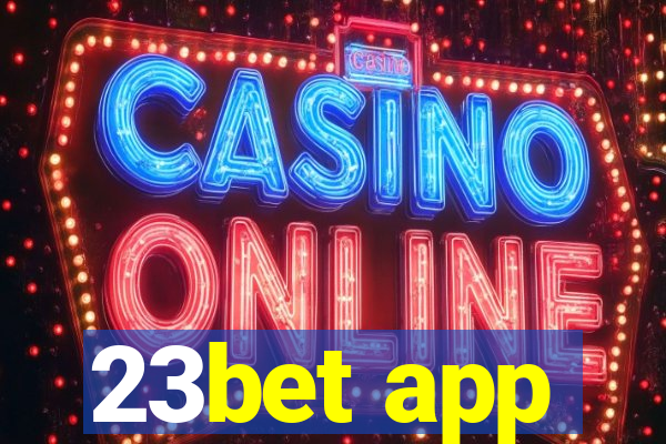 23bet app