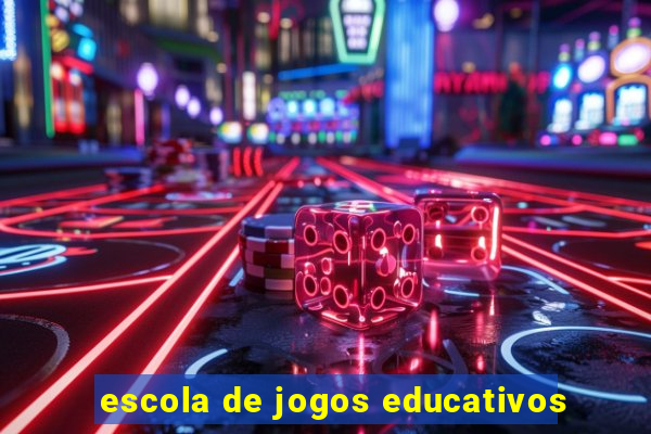 escola de jogos educativos