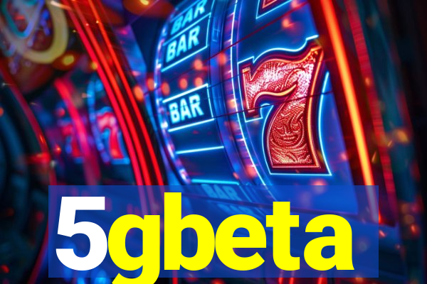 5gbeta