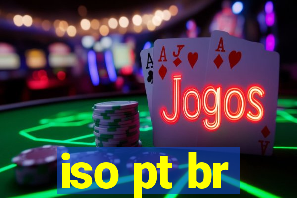 iso pt br