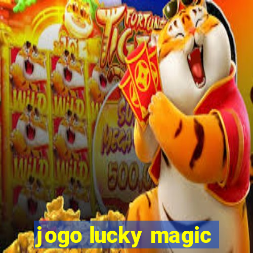 jogo lucky magic