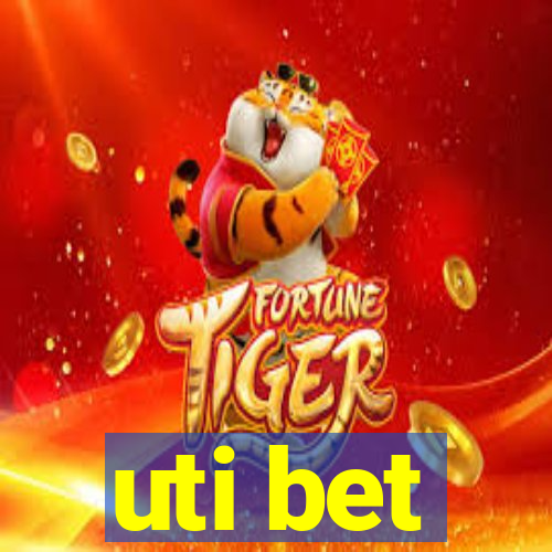 uti bet