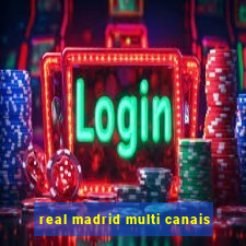 real madrid multi canais