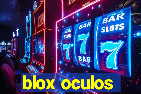 blox oculos