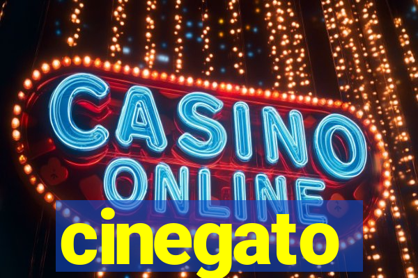 cinegato