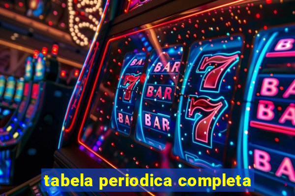 tabela periodica completa