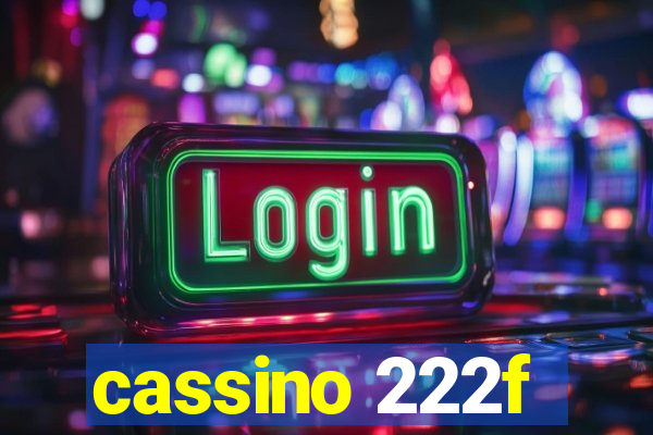 cassino 222f