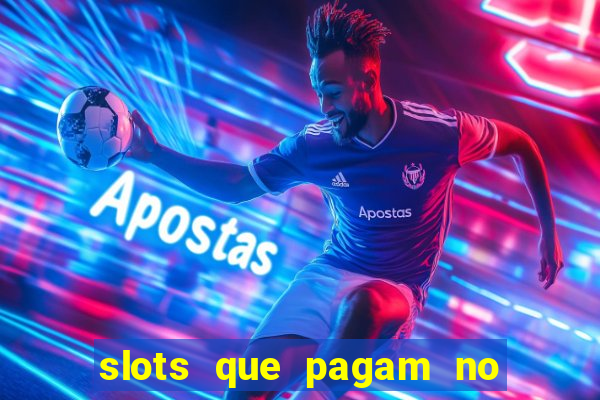 slots que pagam no cadastro sem depósito