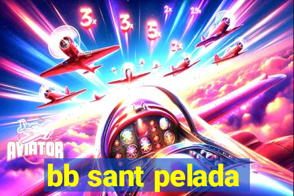 bb sant pelada