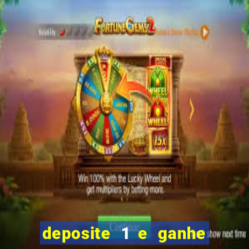 deposite 1 e ganhe 10 vai de bet