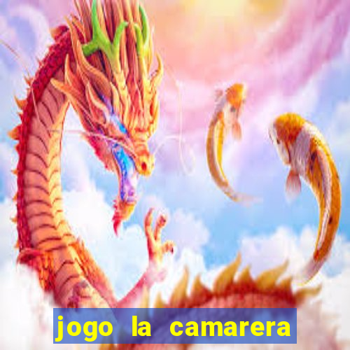 jogo la camarera para celular