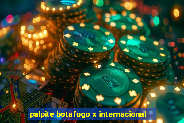 palpite botafogo x internacional