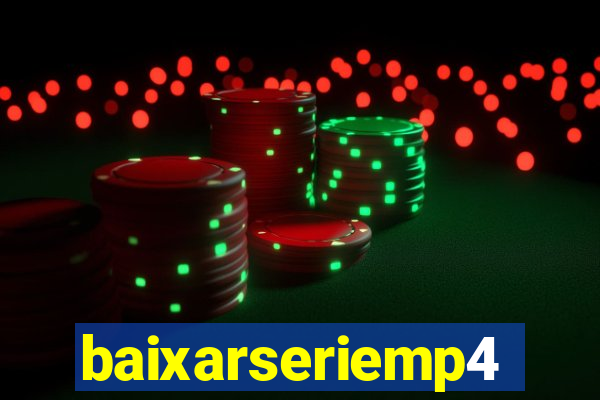 baixarseriemp4