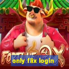 only flix login