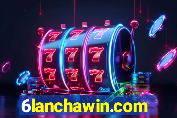 6lanchawin.com