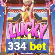 334 bet