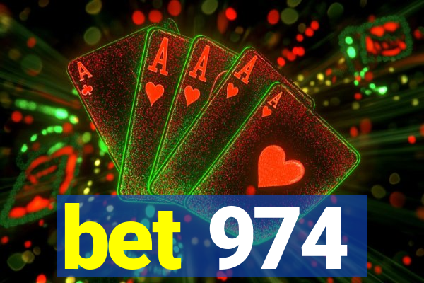 bet 974