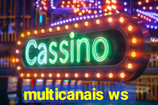 multicanais ws