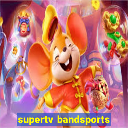 supertv bandsports